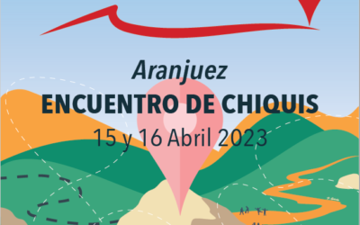 Encuentro de Chiquis 2023 | 15-16 abril (Aranjuez)